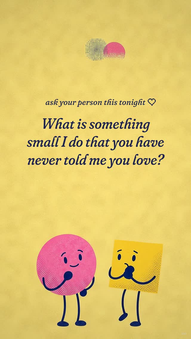 Ask your person this tonight:
